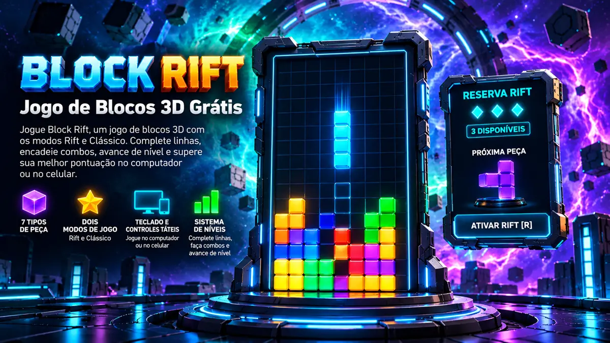 Block Rift, jogo de blocos 3D com o tabuleiro e a Reserva Rift.
